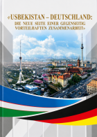 Uzbekistan - Deutschland: Die neue seite einer gegenseitig vorteilhaften zusammenarbeit